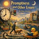 Promptness and Other Errors: The Anatomy of Existential Errors Audiobook
