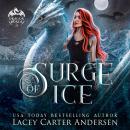 Surge of Ice: A Paranormal Reverse Harem Romance Audiobook