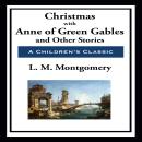 Christmas with Anne of Green Gables Audiobook