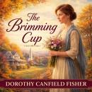 THE BRIMMING CUP: Marriage, Family Life, and Social Change in Small-Town America Audiobook