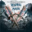 Reaping Mana: The Chronicles of the Manaar: Book One - Second Edition Audiobook