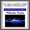 On Light and Other High Frequency Phenomena Audiobook