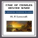 The Case of Charles Dexter Ward Audiobook