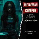The Iceman Cometh Audiobook