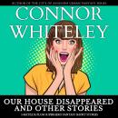 Our House Disappeared and Other Stories: 5 Matilda Plum Superhero Fantasy Short Stories Audiobook