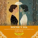 [Spanish] - Noche y Día | Spanish Version of Night and Day Audiobook