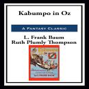Kabumpo in Oz Audiobook