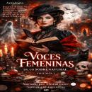 [Spanish] - Voces femeninas de lo sobrenatural Volumen I: Antología Audiobook