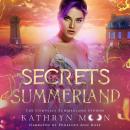 Secrets of Summerland: The Complete Summerland Stories Audiobook