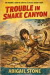Trouble in Snake Canyon: A Classic Western Audiobook