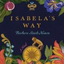 Isabela's Way: a novel Audiobook