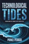 Technological Tides: Riding Waves of Change in the Digital Era Audiobook