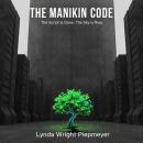 The Manikin Code: The Script is Gone. The Sky is Real Audiobook