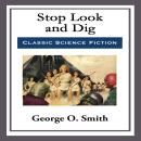 Stop Look and Dig Audiobook