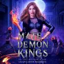 Mate to the Demon Kings: Her Demon Lovers: Complete Collection Audiobook