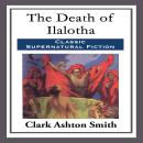 The Death of Ilalotha Audiobook