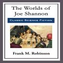 The Worlds of Joe Shannon Audiobook