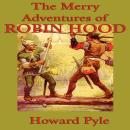 The Merry Adventures of Robin Hood Audiobook