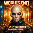 World's End: The Future That Found Him First Audiobook