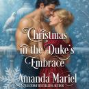 Christmas in the Duke's Embrace Audiobook