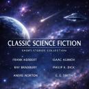 Classic Science Fiction Short Stories Collection: The Gifts of Asti, Lord Tedric, Robot Nemesis, Operation Haystack, Let's Get Together, Asleep in Armageddon, The Variable Man, The Skull, and Defense Mech Audiobook