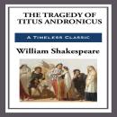 The Tragedy of Titus Andronicus Audiobook