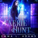 Faerie Hunt Audiobook