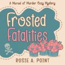 Frosted Fatalities Audiobook