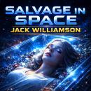 Salvage in Space: Treasure And Terror Audiobook
