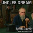 Uncles Dream Audiobook