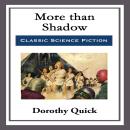 More than Shadow Audiobook
