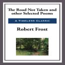 The Road Not Taken and Other Selected Poems Audiobook