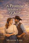 A Promise Written in Dust: A Western Romance Audiobook