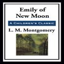 Emily of New Moon Audiobook