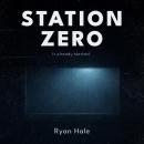 Station Zero: It already started. Audiobook