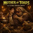 Mother Of Toads Audiobook