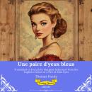 [French] - Une paire d'yeux bleus | French Version of A Pair of Blue Eyes Audiobook
