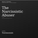 THE NARCISSISTIC ABUSER: Volume 8 Testimonials Audiobook