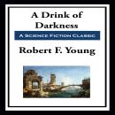 A Drink of Darkness Audiobook