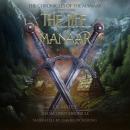 The Life Manaar: The Chronicles of the Manaar: Book Two - Second Edition Audiobook