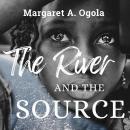 The River and the Source Audiobook