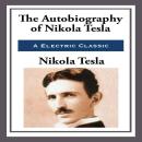 The Autobiography of Nikola Tesla Audiobook
