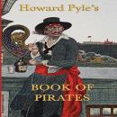 Howard Pyle's Book of Pirates Audiobook