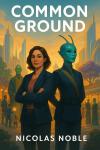 Common Ground: A Science Fiction Adventure Audiobook