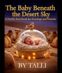 The Baby Beneath the Desert Sky: A Family Storybook for Evenings and Dreams Audiobook
