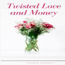 Twisted Love and Money Audiobook