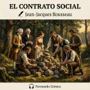 [Spanish] - El Contrato Social: De la soberanía del pueblo a la voluntad general Audiobook