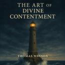 The Art of Divine Contentment Audiobook