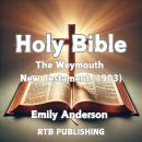 Holy Bible: The Weymouth New Testament (1903) Audiobook