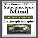 The Power of Your Subconscious Mind Audiobook